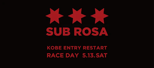 【5/13開催】SAYSKY SUB ROSA RACE KOBE 2023 MAY